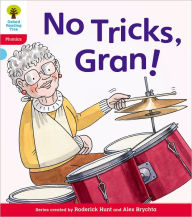 Title: Oxford Reading Tree: Level 4: Floppy's Phonics Fiction: No Tricks, Gran!, Author: Roderick Hunt