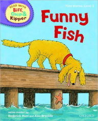 Title: Oxford Reading Tree Read with Biff, Chip, and Kipper: First Stories: Level 2: Funny Fish, Author: Roderick Hunt