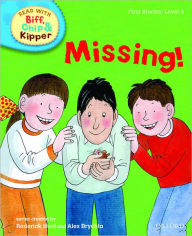 Title: Oxford Reading Tree Read with Biff, Chip, and Kipper: First Stories: Level 4: Missing!, Author: Roderick Hunt