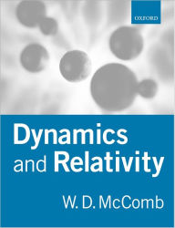 Title: Dynamics and Relativity, Author: W. D. McComb