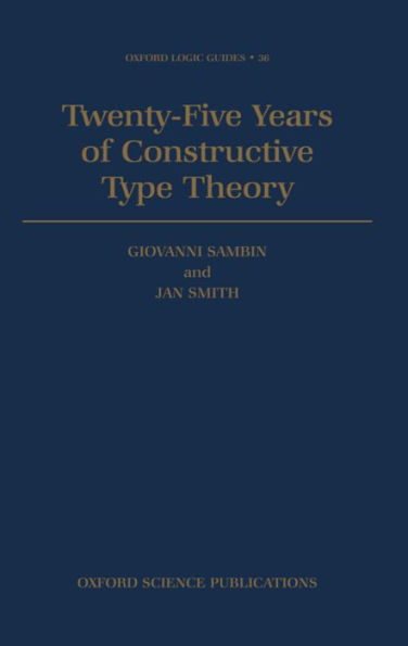 Twenty-Five Years of Constructive Type Theory: Proceedings of a Congress held in Venice, October 1995