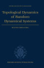 Topological Dynamics of Random Dynamical Systems