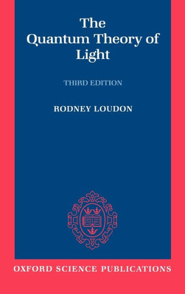 The Quantum Theory of Light / Edition 3