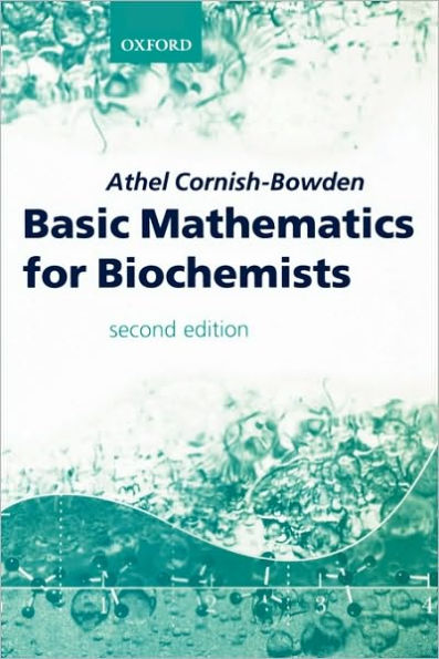 Basic Mathematics for Biochemists / Edition 2