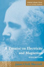 A Treatise on Electricity and Magnetism / Edition 3