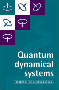 Title: Quantum Dynamical Systems, Author: Robert Alicki