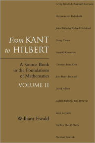 Title: From Kant to Hilbert Volume 2, Author: William Bragg Ewald