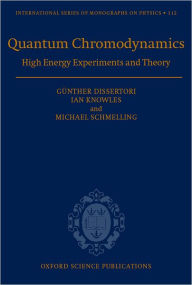 Title: Quantum Chromodynamics: High Energy Experiments and Theory, Author: Gïnther Dissertori