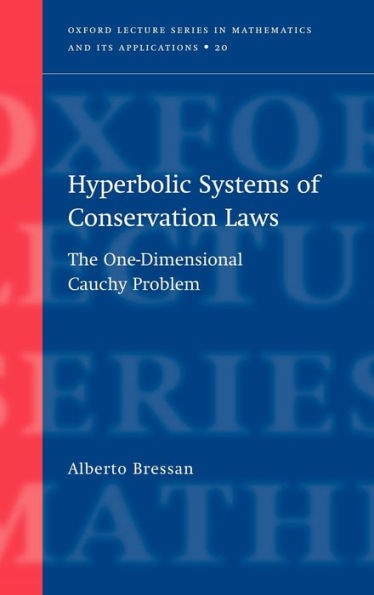 Hyperbolic Systems of Conservation Laws: The One-Dimensional Cuachy Problem