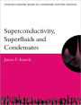 Superconductivity, Superfluids, and Condensates