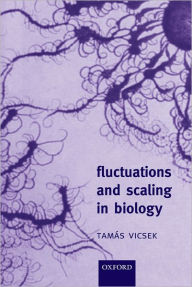 Title: Fluctuations and Scaling in Biology, Author: Tamas Vicsek