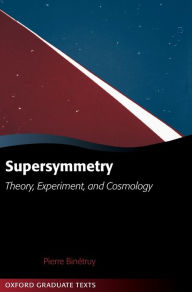 Title: Supersymmetry, Author: P. M. R. Binetruy