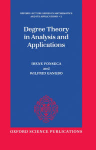 Title: Degree Theory in Analysis and Applications, Author: Irene Fonseca
