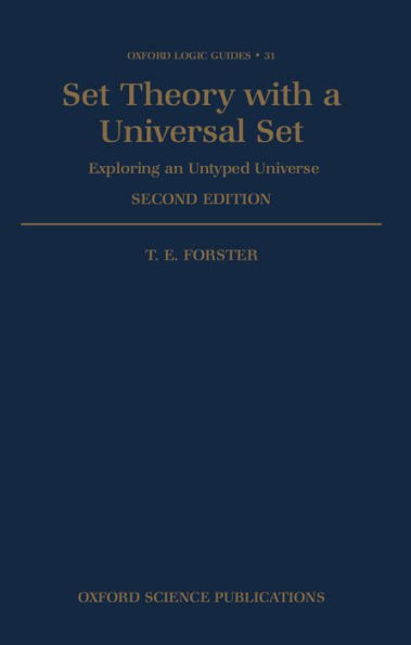 Set Theory with a Universal Set: Exploring an Untyped Universe / Edition 2