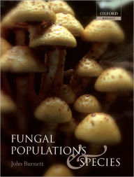 Title: Fungal Populations and Species, Author: John Burnett