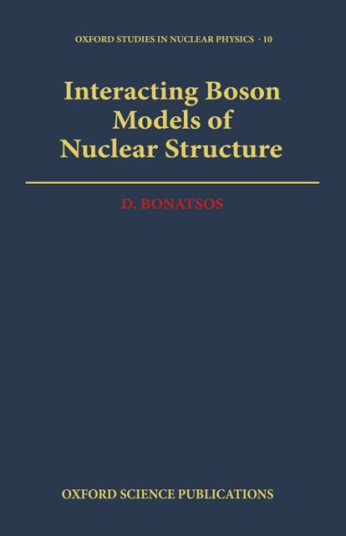 Interacting Boson Models of Nuclear Structure