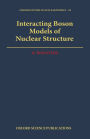 Interacting Boson Models of Nuclear Structure