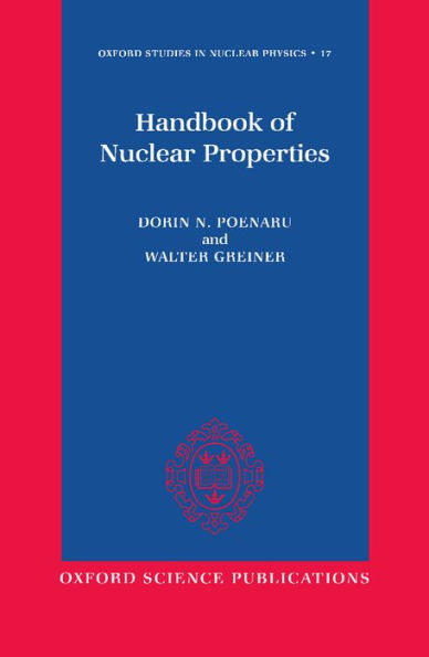 Handbook of Nuclear Properties / Edition 1