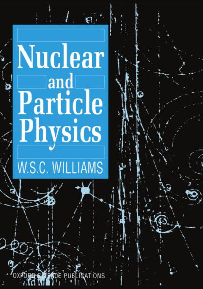 Nuclear and Particle Physics / Edition 1