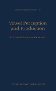 Title: Vowel Perception and Production, Author: B. S. Rosner