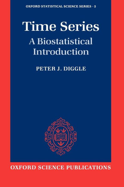 Time Series: A Biostatistical Introduction / Edition 1