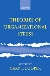 Title: Theories of Organizational Stress, Author: Cary L. Cooper