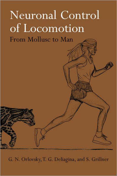 Neuronal Control of Locomotion: From Mollusc to Man / Edition 1