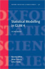 Statistical Modelling in GLIM4 / Edition 2