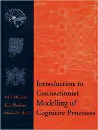 Title: Introduction to Connectionist Modelling of Cognitive Processes, Author: Peter McLeod