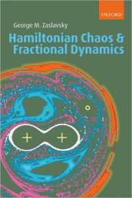 Title: Hamiltonian Chaos and Fractional Dynamics, Author: George M. Zaslavsky
