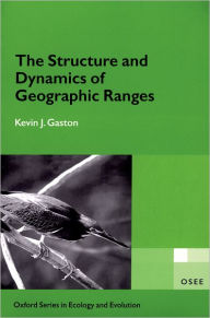 Title: The Structure and Dynamics of Geographic Ranges, Author: Kevin J. Gaston