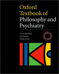 Title: Oxford Textbook of Philosophy of Psychiatry, Author: Bill Fulford