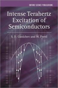 Title: Intense Terahertz Excitation of Semiconductors, Author: S. G. Ganichev