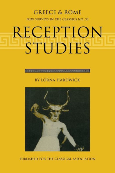 Reception Studies: New Surveys in the Classics