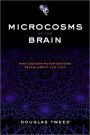 Microcosms of the Brain: What Sensorimotor Systems Reveal about the Mind