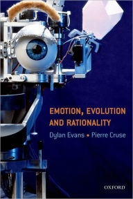 Title: Emotion, Evolution and Rationality / Edition 1, Author: Dylan Evans