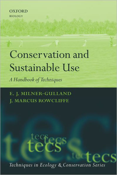 Conservation and Sustainable Use: A Handbook of Techniques