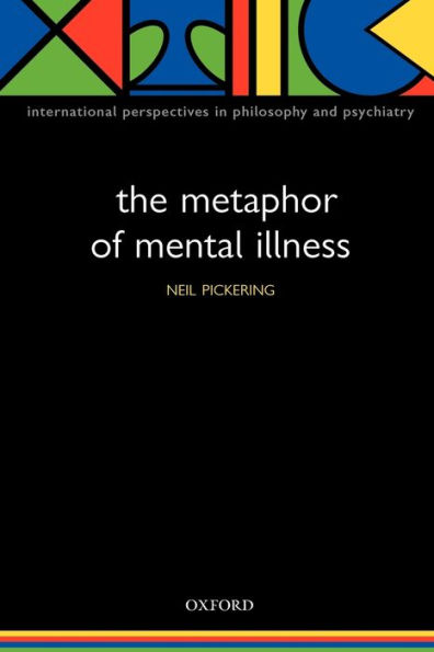 The Metaphor of Mental Illness