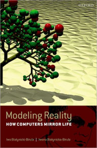 Title: Modeling Reality: How Computers Mirror Life, Author: Iwo Bialynicki-Birula