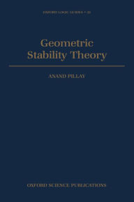 Title: Geometric Stability Theory, Author: Anand Pillay