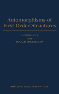 Title: Automorphisms of First-Order Structures, Author: Richard Kaye