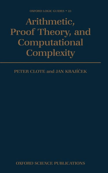 Arithmetic, Proof Theory, and Computational Complexity