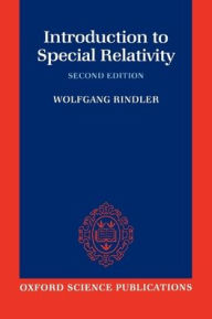 Title: Introduction to Special Relativity / Edition 2, Author: Wolfgang Rindler
