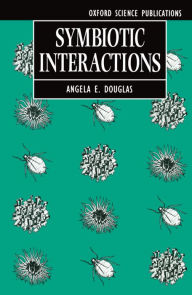 Title: Symbiotic Interactions / Edition 1, Author: A. E. Douglas