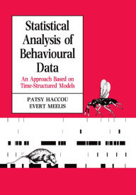 Title: Statistical Analysis of Behavioural Data: An Approach Based on Time-structured Models, Author: Patsy Haccou