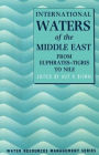 International Waters of the Middle East: From Euphrates-Tigris to Nile