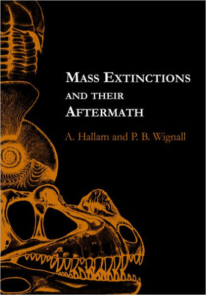 Mass Extinctions and Their Aftermath / Edition 1