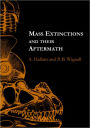 Mass Extinctions and Their Aftermath / Edition 1