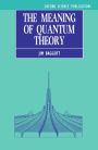 The Meaning of Quantum Theory: A Guide for Students of Chemistry and Physics / Edition 1
