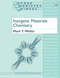 Title: Inorganic Materials Chemistry / Edition 1, Author: Mark T. Weller